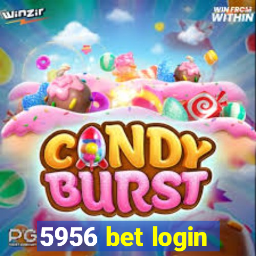 5956 bet login